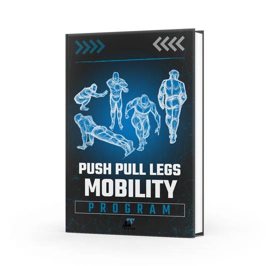 Push Pull Legs Mobility Program